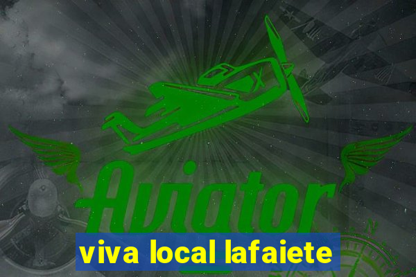 viva local lafaiete